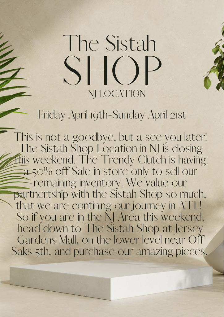 The SIstah Shop NJ Location Close - 50% OFF Sale